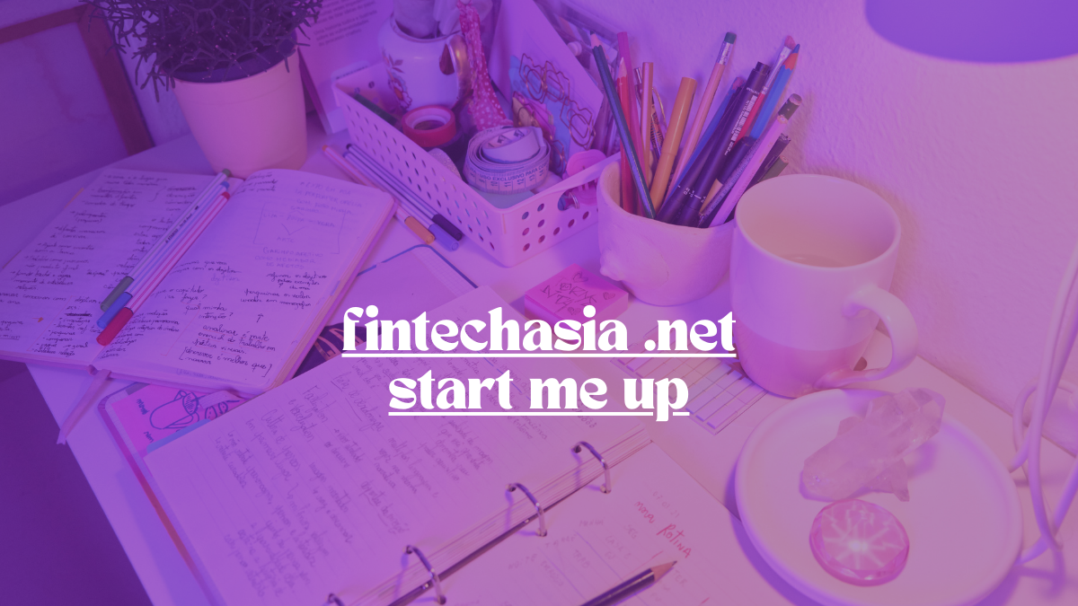 fintechasia net start me up