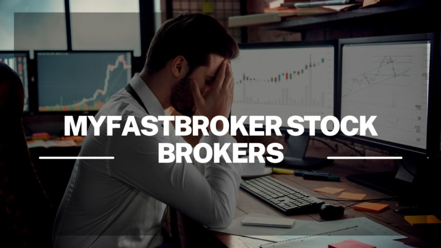 myfastbroker stock brokers